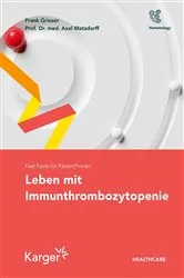 Book cover of Fast Facts für Patient*innen: Leben mit Immunthrombozytopenie by Frank Grieser