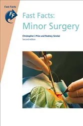 Book cover of Fast Facts: Minor Surgery (2nd ed.) by Christopher J. Price