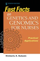 Book cover of Fast Facts on Genetics and Genomics for Nurses by Kimberly Subasic