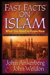 Book cover of Fast Facts on Islam by John Ankerberg
