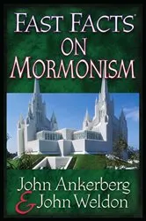 Book cover of Fast Facts on Mormonism by John Ankerberg
