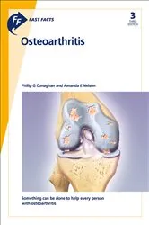 Book cover of Fast Facts: Osteoarthritis (3rd ed.) by Philip G. Conaghan