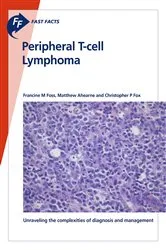 Book cover of Fast Facts: Peripheral T-cell Lymphoma by Francine Foss