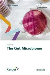Book cover of Fast Facts: The Gut Microbiome by Fergus Shanahan
