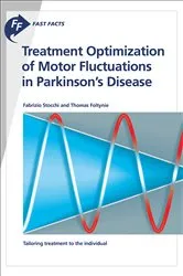 Book cover of Fast Facts: Treatment Optimization of Motor Fluctuations in Parkinson's Disease by Fabrizio Stocchi