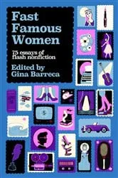 Book cover of Fast Famous Women by Gina Barreca