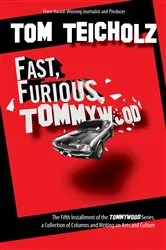 Book cover of Fast, Furious, Tommywood by Unknown