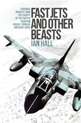 Book cover of Fast Jets and Other Beasts by Ian Hall