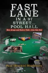 Book cover of Fast Lane in A 97 Street... Pool Hall by Paul (Blackie) Blackburn