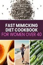 Book cover of Fast Mimicking Diet Cookbook for Women Over 40 by Mary Golanna