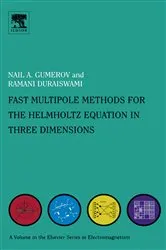 Book cover of Fast Multipole Methods for the Helmholtz Equation in Three Dimensions by Nail A Gumerov