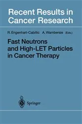 Book cover of Fast Neutrons and High-LET Particles in Cancer Therapy by Rita Engenhart-Cabillic