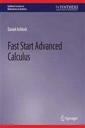 Book cover of Fast Start Advanced Calculus by Daniel Ashlock