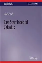 Book cover of Fast Start Integral Calculus by Unknown
