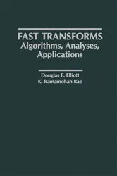 Book cover of Fast Transforms Algorithms, Analyses, Applications by Unknown