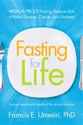 Book cover of Fasting for Life by Francis E. Umesiri
