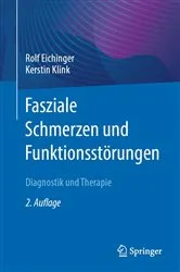 Book cover of Fasziale Schmerzen und Funktionsstörungen (2nd ed.) by Rolf Eichinger