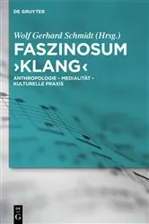Book cover of Faszinosum 'Klang' by Wolf Gerhard Schmidt