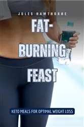 Book cover of Fat-Burning Feast by Jules Hawthorne