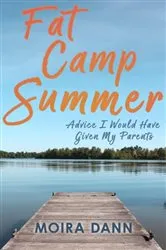 Book cover of Fat Camp Summer by Moira Dann