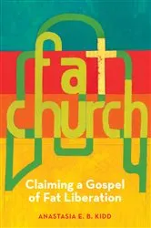 Book cover of Fat Church by Anastasia Kidd