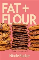 Book cover of Fat + Flour by Nicole Rucker