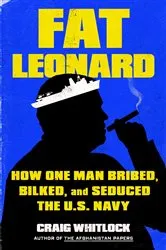 Book cover of Fat Leonard by Craig Whitlock