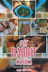 Book cover of Fat Rabbit Cooks by Martha Hellon Pullen