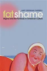 Book cover of Fat Shame by Amy Erdman Farrell