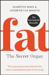 Book cover of Fat: the Secret Organ by Mariette Boon