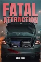 Book cover of Fatal Attraction by Maurice Calvert