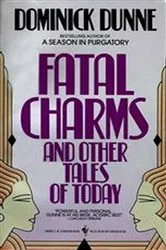 Book cover of Fatal Charms by Dominick Dunne
