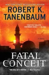 Book cover of Fatal Conceit by Robert K. Tanenbaum