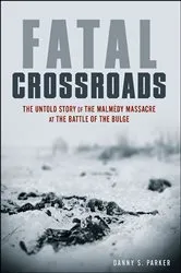 Book cover of Fatal Crossroads by Danny S. Parker