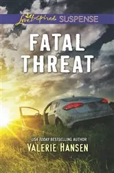 Book cover of Fatal Threat by Valerie Hansen