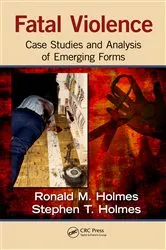 Book cover of Fatal Violence by Ronald M. Holmes