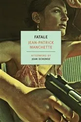 Book cover of Fatale by Jean-Patrick Manchette