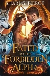 Book cover of Fated to the Forbidden Alpha by Shari G. Pierce