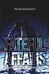 Book cover of Fateful Affairs by Peter Eisenhut