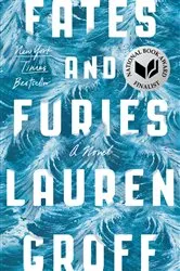 Book cover of Fates and Furies by Lauren Groff