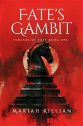 Book cover of Fate's Gambit by Mariah Killian