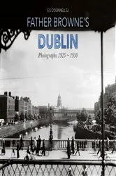 Book cover of Father Browne's Dublin by E. E. O'Donnell