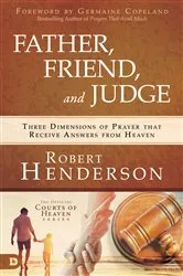 Book cover of Father, Friend, and Judge by Robert Henderson