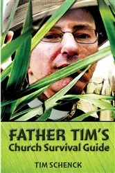 Book cover of Father Tim's Church Survival Guide by Tim Schenck