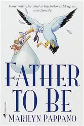 Book cover of FATHER-TO-BE by Laurie Paige