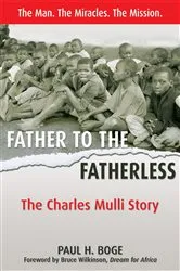 Book cover of Father to the Fatherless by Paul H Boge