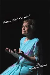 Book cover of Father, Who Are You? by Barbara Taylor