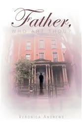 Book cover of Father, Who Art Thou? by Unknown