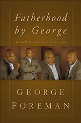 Book cover of Fatherhood by George by George Foreman