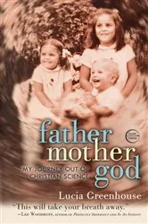 Book cover of fathermothergod by Lucia Greenhouse